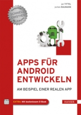 Apps für Android entwickeln - Jan Tittel, Jochen Baumann