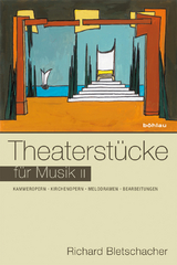 Theaterstücke für Musik II - Richard Bletschacher