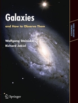 Galaxies and How to Observe Them -  Richard Jakiel,  Wolfgang Steinicke