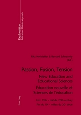 Passion, Fusion, Tension- New Education and Educational Sciences- Education nouvelle et Sciences de l’éducation - 