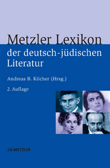 Metzler Lexikon der deutsch-jüdischen Literatur - Kilcher, Andreas B