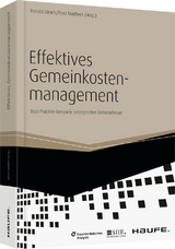 Effektives Gemeinkostenmanagement - Ronald Gleich, Fred Marfleet