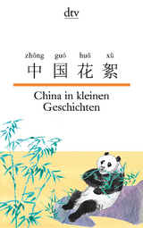 China in kleinen Geschichten - Susanne Hornfeck, Nelly Ma