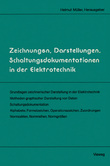 Zeichnungen, Darstellungen, Schaltungsdokumentationen in der Elektrotechnik - Helmut Müller