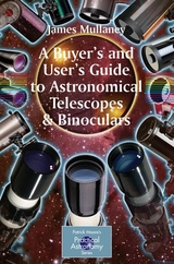 Buyer's and User's Guide to Astronomical Telescopes & Binoculars -  James Mullaney