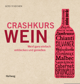 Crashkurs Wein - Gerd Rindchen