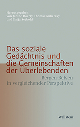 Das soziale Gedächtnis und die Gemeinschaften der Überlebenden - 