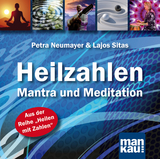 Heilzahlen - Mantra und Meditation - Petra Neumayer