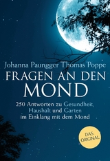 Fragen an den Mond - Johanna Paungger, Thomas Poppe