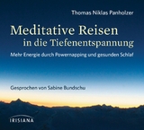 Meditative Reisen in die Tiefenentspannung CD - Thomas Niklas Panholzer