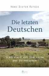 Die letzten Deutschen - Hans-Dieter Rutsch