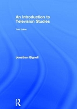An Introduction to Television Studies - Bignell, Jonathan