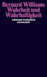 Wahrheit und Wahrhaftigkeit - Bernard Williams