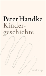Kindergeschichte - Peter Handke
