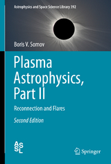 Plasma Astrophysics, Part II - Somov, Boris V.