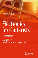 Electronics for Guitarists - Denton J. Dailey