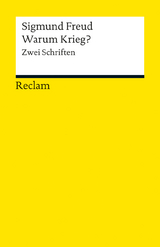 Zeitgemäßes über Krieg und Tod. Warum Krieg? Der Briefwechsel mit Albert Einstein - Sigmund Freud