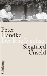 Der Briefwechsel - Peter Handke, Siegfried Unseld