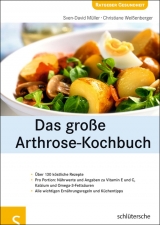 Das große Arthrose-Kochbuch - Sven-David Müller, Christiane Weißenberger