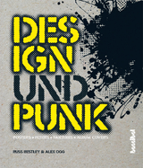 Design und Punk - Russ Bestley, Alex Ogg
