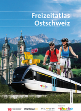 Freizeitatlas Ostschweiz - 