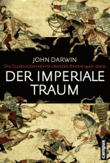 Der imperiale Traum (Sonderausgabe) - John Darwin
