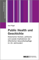 Public Health und Geschichte - Axel Flügel