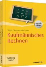Kaufmännisches Rechnen - Weber, Manfred; Dommermuth, Thomas; Hauer, Michael