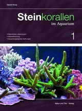 Steinkorallen im Aquarium - Daniel Knop