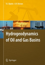 Hydrogeodynamics of Oil and Gas Basins -  V.I. Djunin,  A. V. Korzun