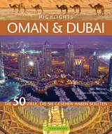 Highlights Oman & Dubai - Udo Bernhart, Zeno von Braitenberg