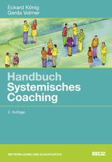 Handbuch Systemisches Coaching - Eckard König, Gerda Volmer