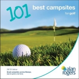 Alan Rogers - 101 Best Campsites for Golf 2013 - Alan Rogers Guides Ltd