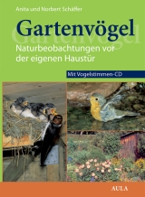 Gartenvögel - Schäffer, Anita; Schäffer, Norbert