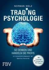 Tradingpsychologie - So denken und handeln die Profis - Norman Welz