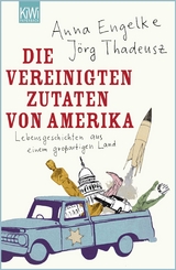 Die Vereinigten Zutaten von Amerika - Jörg Thadeusz, Anna Engelke