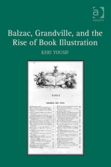 Balzac, Grandville, and the Rise of Book Illustration - Keri Yousif