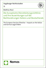 Die Europäische Dienstleistungsrichtlinie und ihre Auswirkungen auf die Rechtsordnungen Italiens und Deutschlands - 