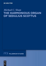 The Harmonious Organ of Sedulius Scottus - Michael C. Sloan