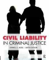 Civil Liability in Criminal Justice - Ross, Darrell L.