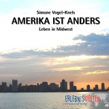 AMERIKA IST ANDERS - Simone Vogel-Knels