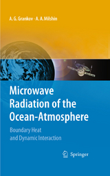 Microwave Radiation of the Ocean-Atmosphere -  Alexander Grankov,  Alexander Milshin