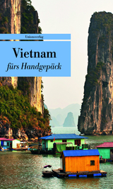 Vietnam fürs Handgepäck - 