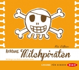 Achtung, Milchpiraten - Kai Lüftner