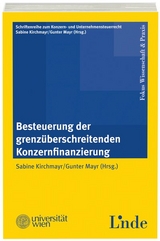 Besteuerung der grenzüberschreitenden Konzernfinanzierung - 