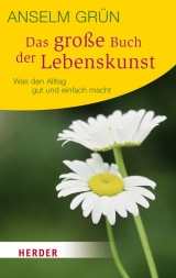 Das große Buch der Lebenskunst - Grün, Anselm; Lichtenauer, Anton