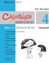 Chinesisch Spielend Lernen für Kinder - Übungsheft 4 - Ma, Yamin