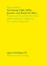 Tan Sitong (1865–1898): Jenseits vom Reich der Mitte - Ingo Schäfer