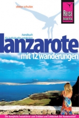 Reise Know-How Lanzarote Mit 12 Wanderungen - Schulze, Dieter