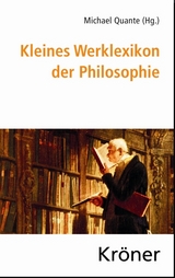 Kleines Werklexikon der Philosophie - Quante, Michael